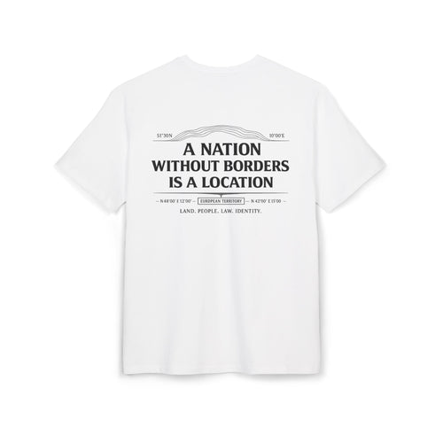 A Nation Without Borders Is a Location — Oversized Tee